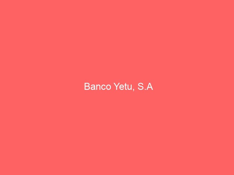 Banco Yetu S.A