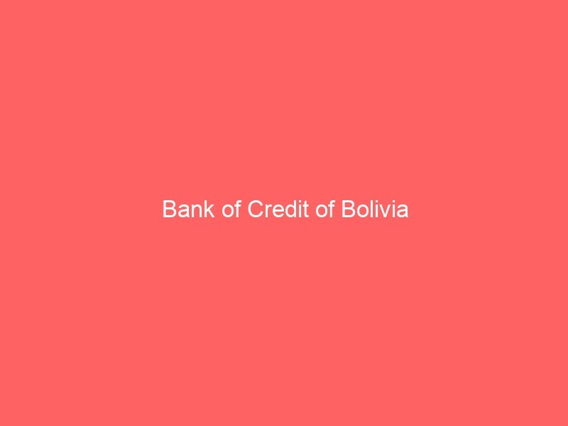 Bank of Credit of Bolivia