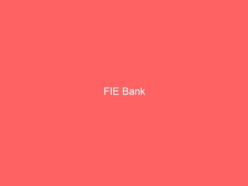 FIE Bank