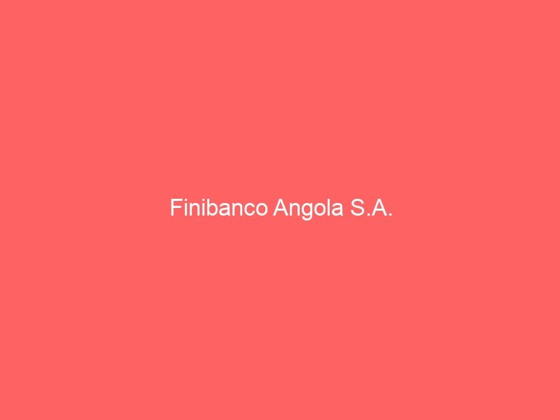 Finibanco Angola S.A.