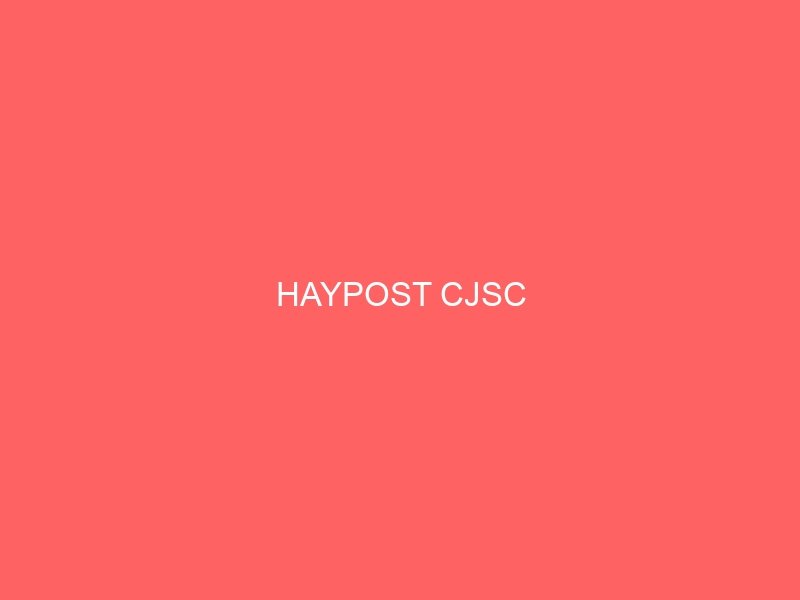 HAYPOST CJSC