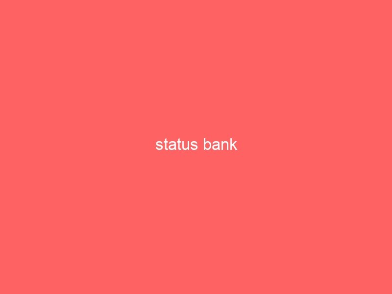 Status Bank