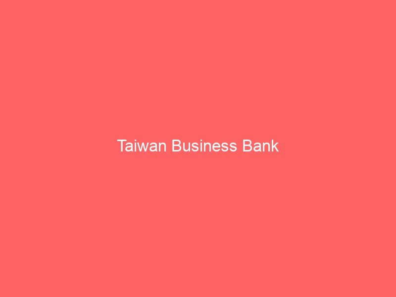 Taiwan Business Bank