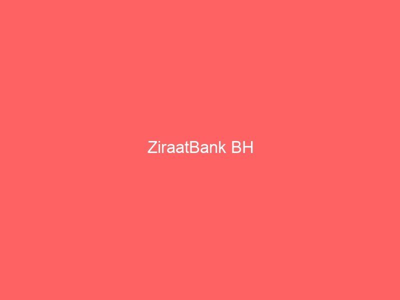ZiraatBank BH