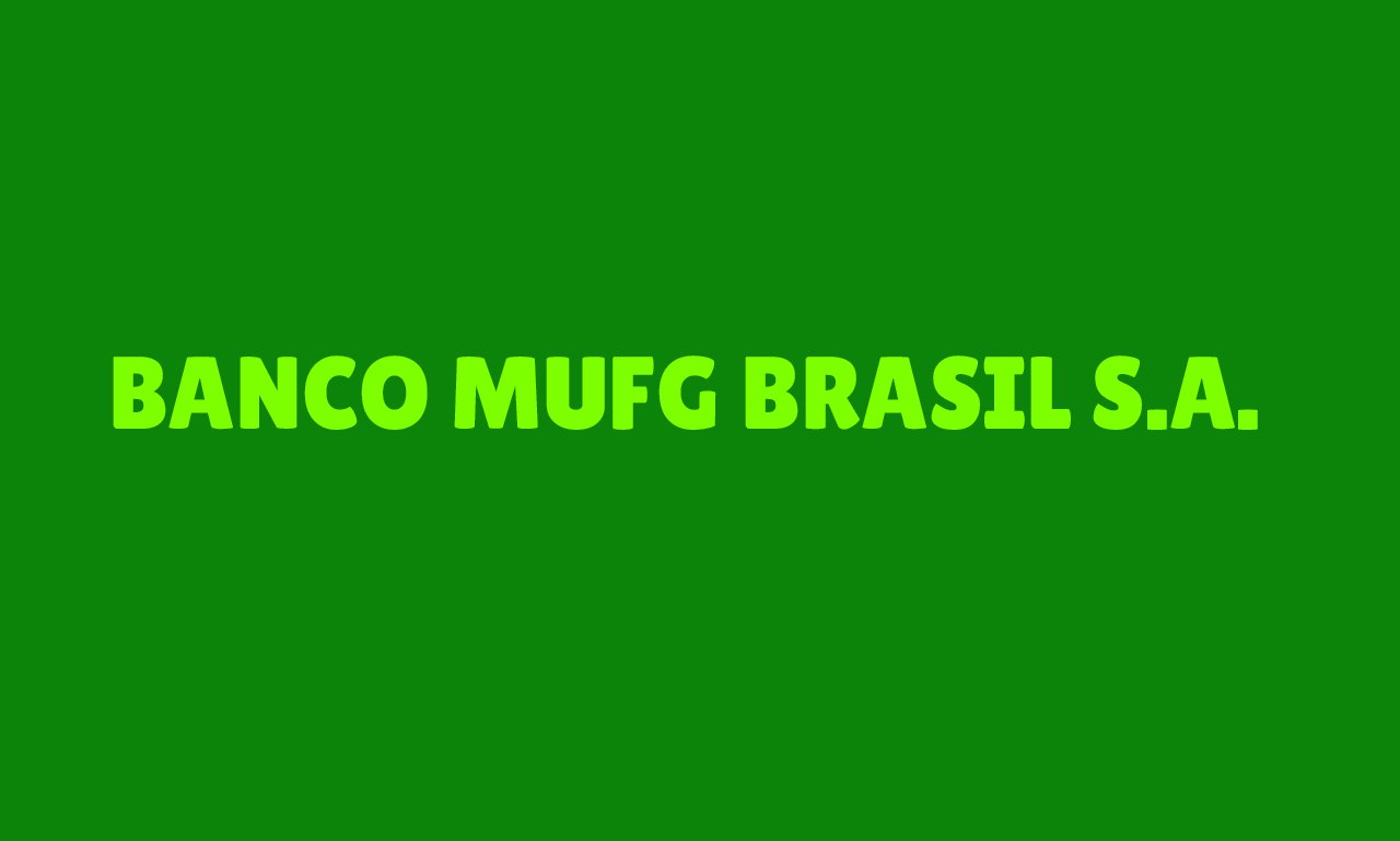 Banco MUFG Brasil S.A.