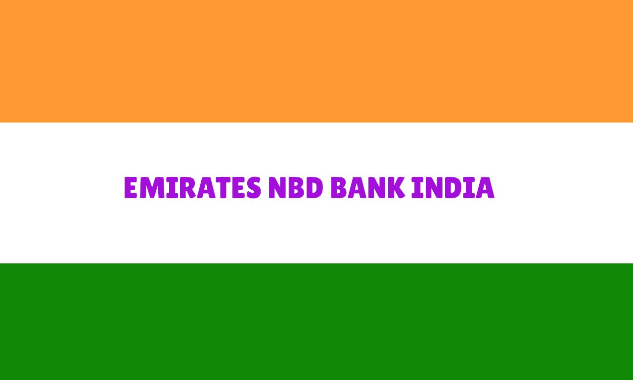 EMIRATES NBD BANK INDIA