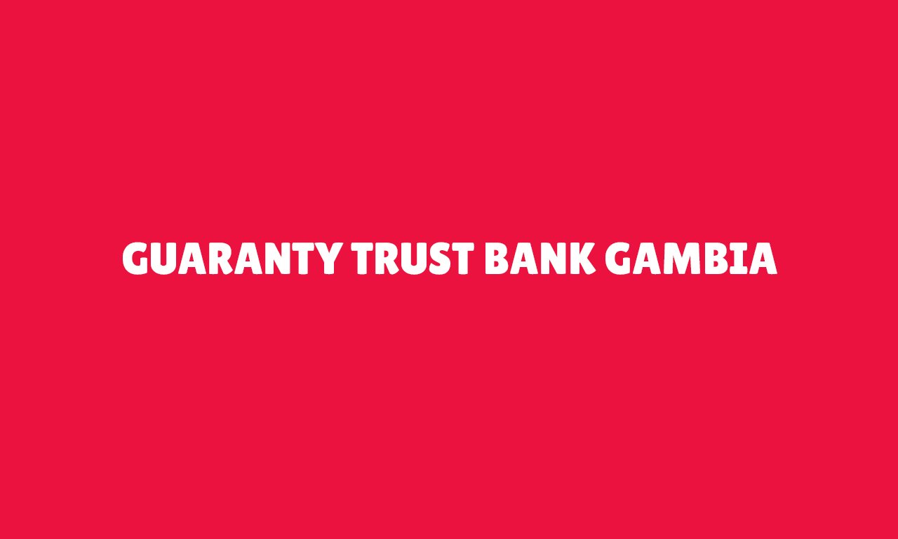 Guaranty Trust Bank Gambia