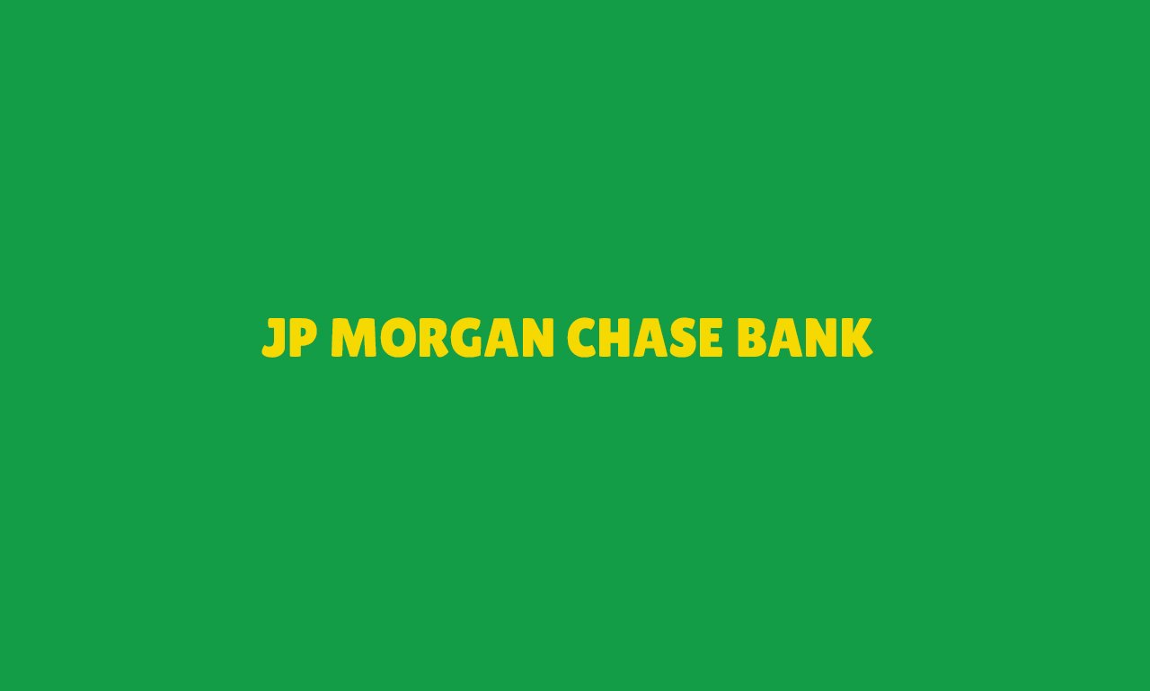 JP Morgan Chase Bank