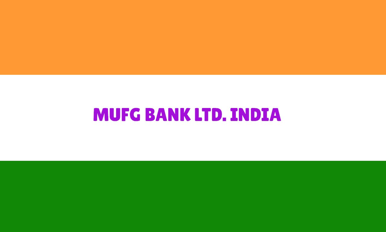 MUFG BANK LTD. India