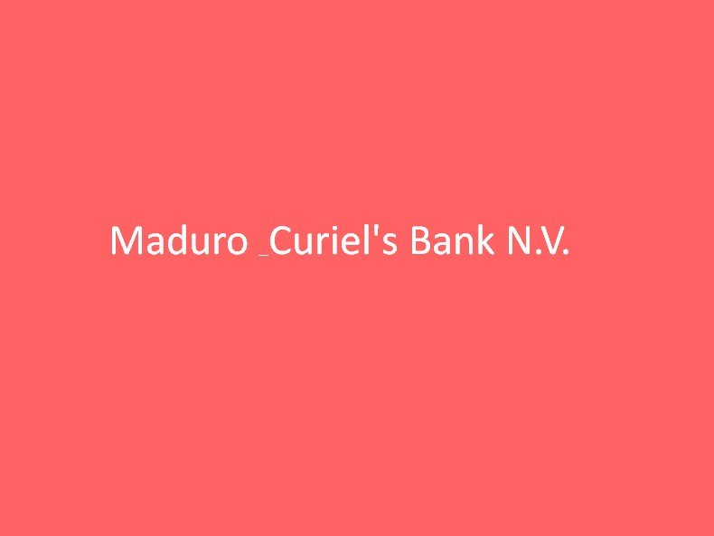Maduro & Curiel’s Bank N.V.