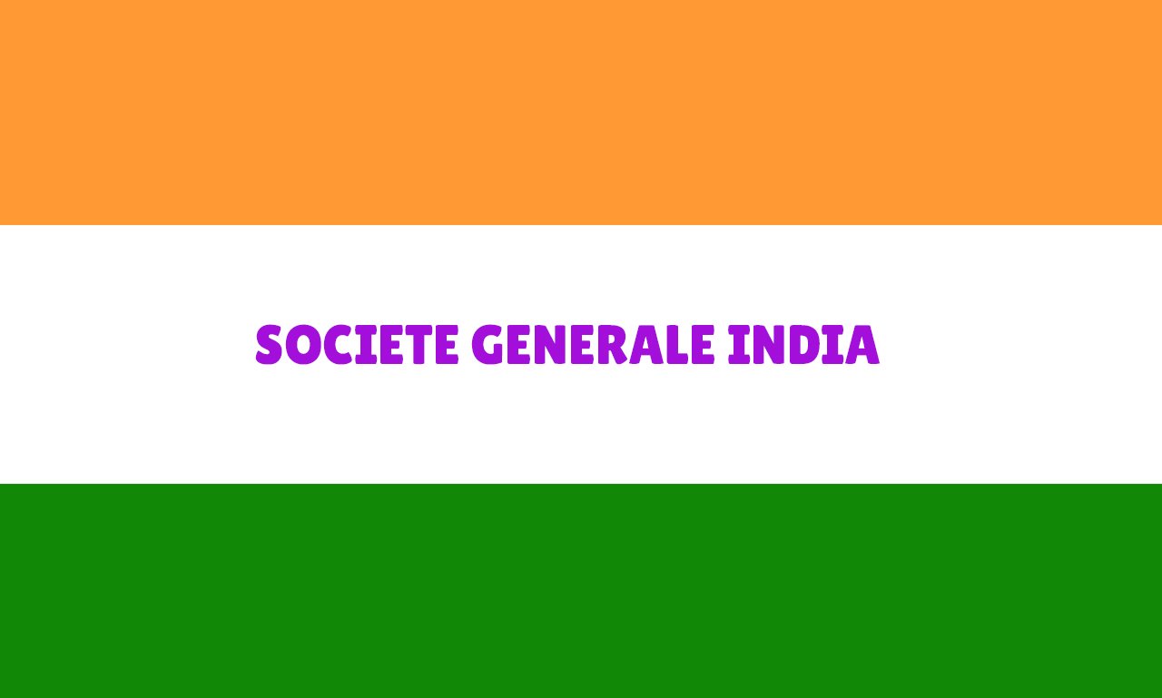 SOCIETE GENERALE India