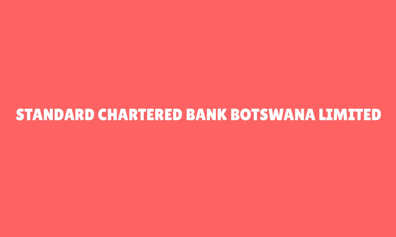 Standard Chartered Bank Botswana Limited