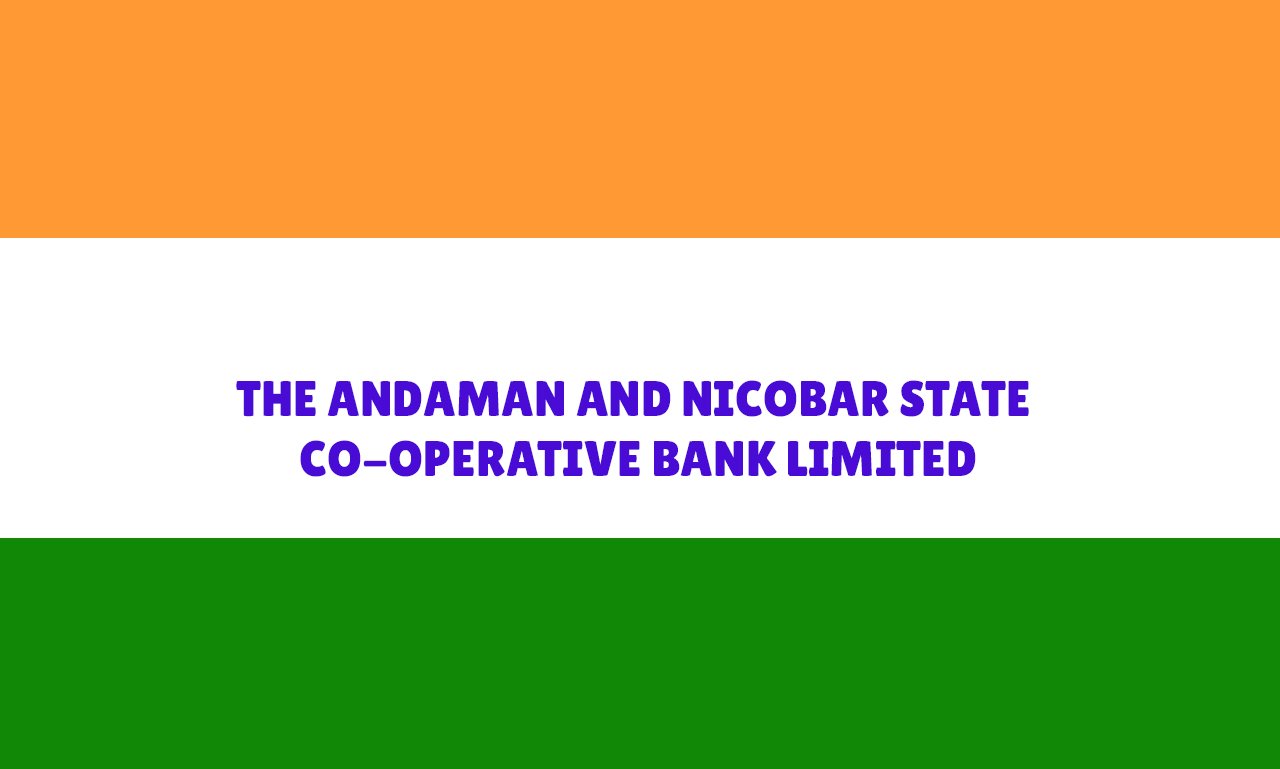 The Andaman and Nicobar State Co-operative Bank Limited
