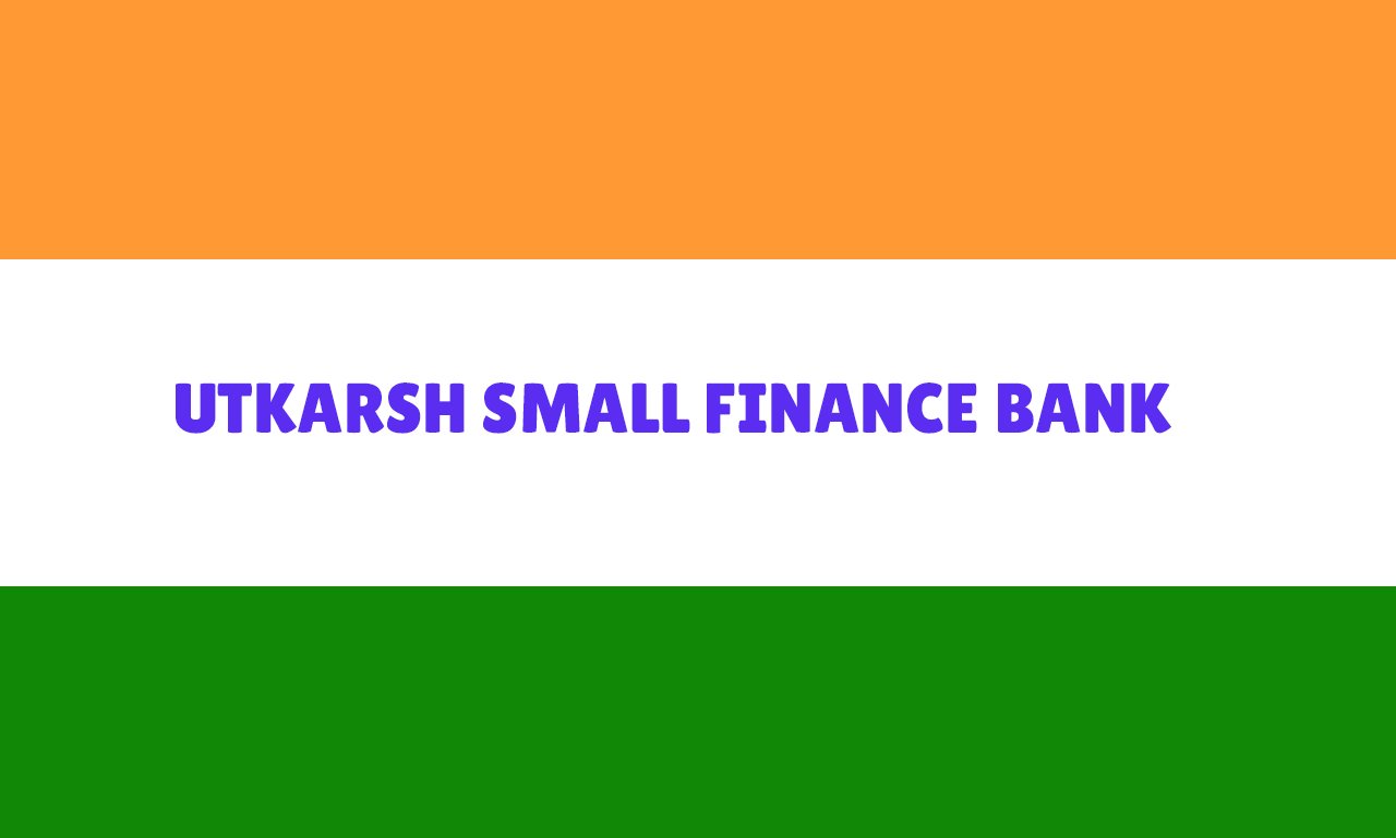 Utkarsh Small Finance Bank