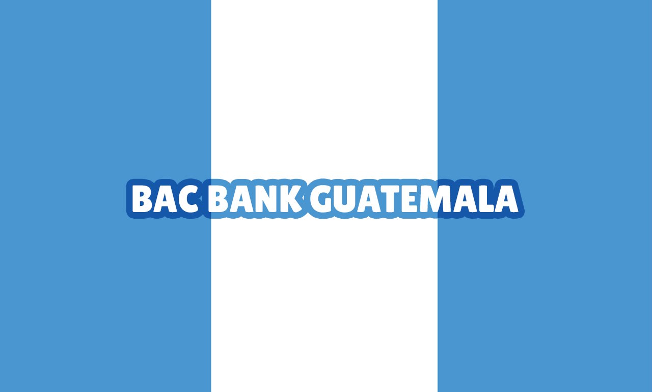 BAC Bank Guatemala