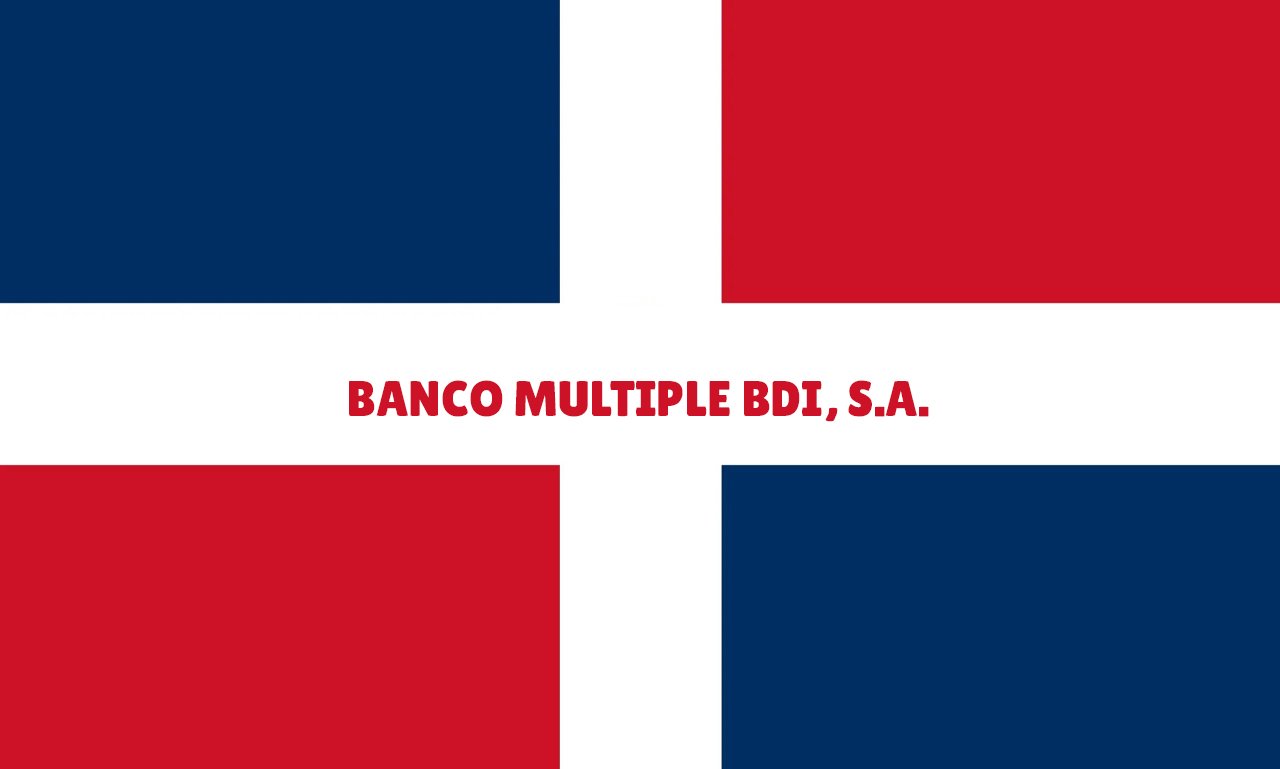 BANCO MULTIPLE BDI, S.A.