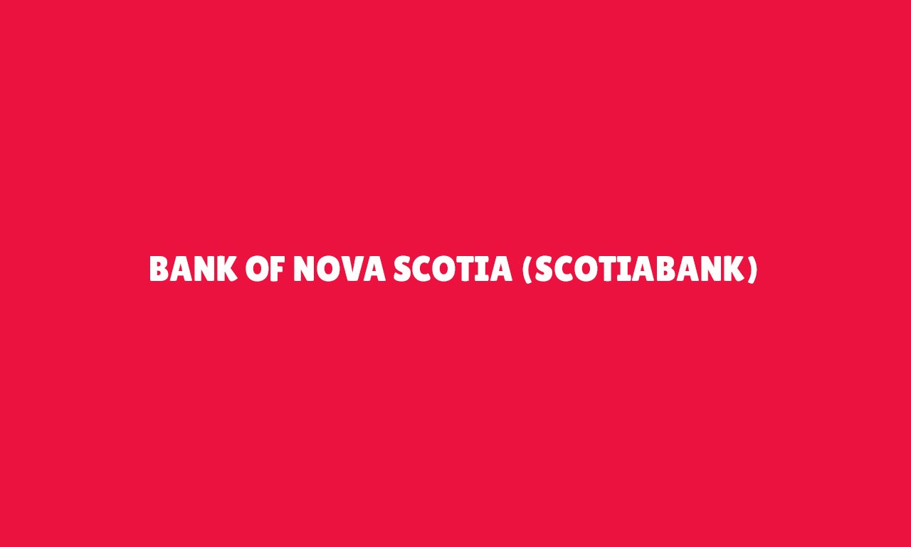 BANK OF NOVA SCOTIA (SCOTIABANK)