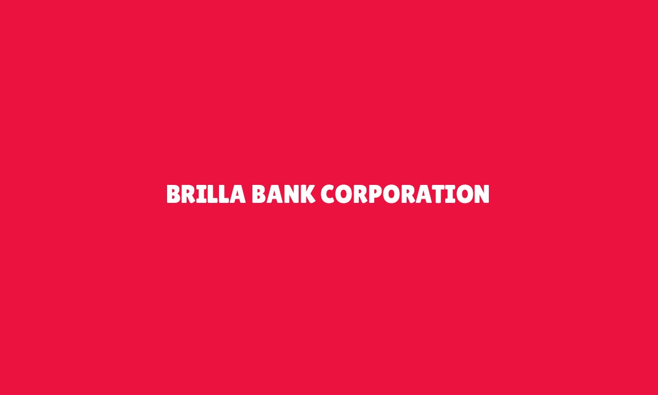 BRILLA BANK CORPORATION