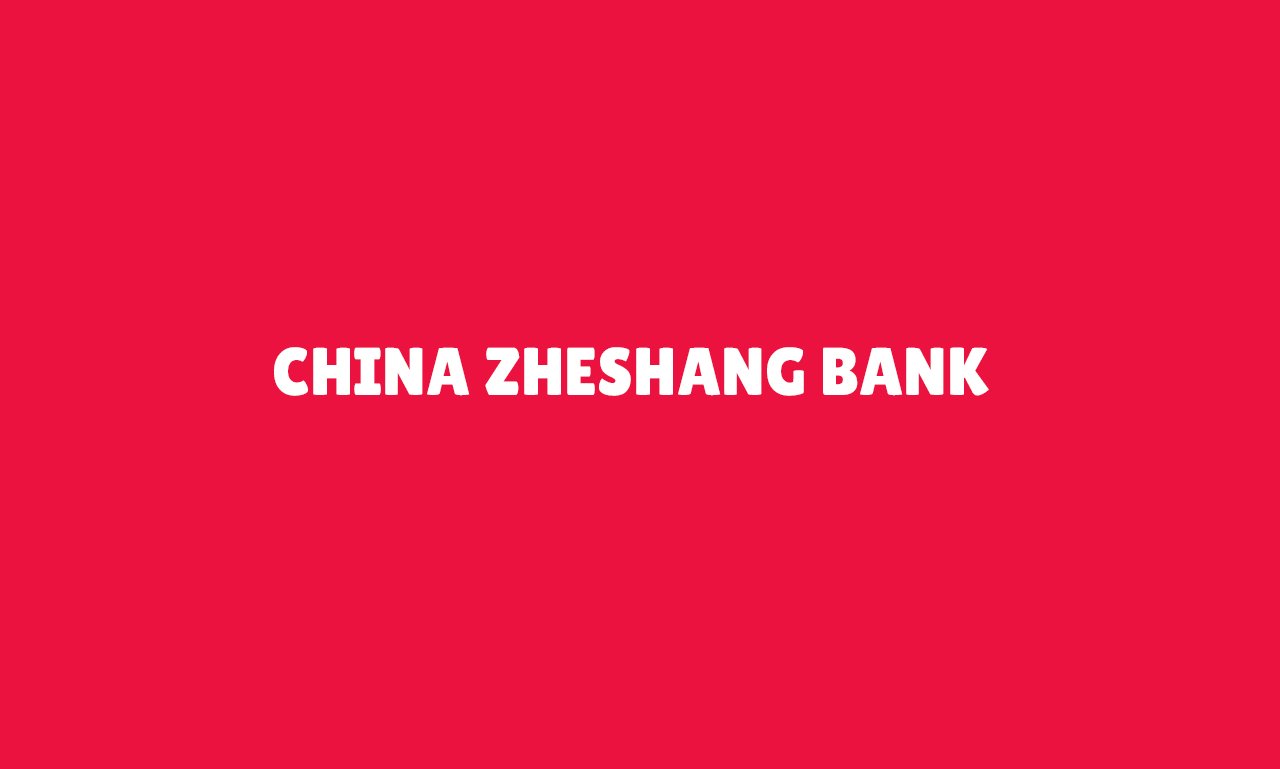 CHINA ZHESHANG BANK