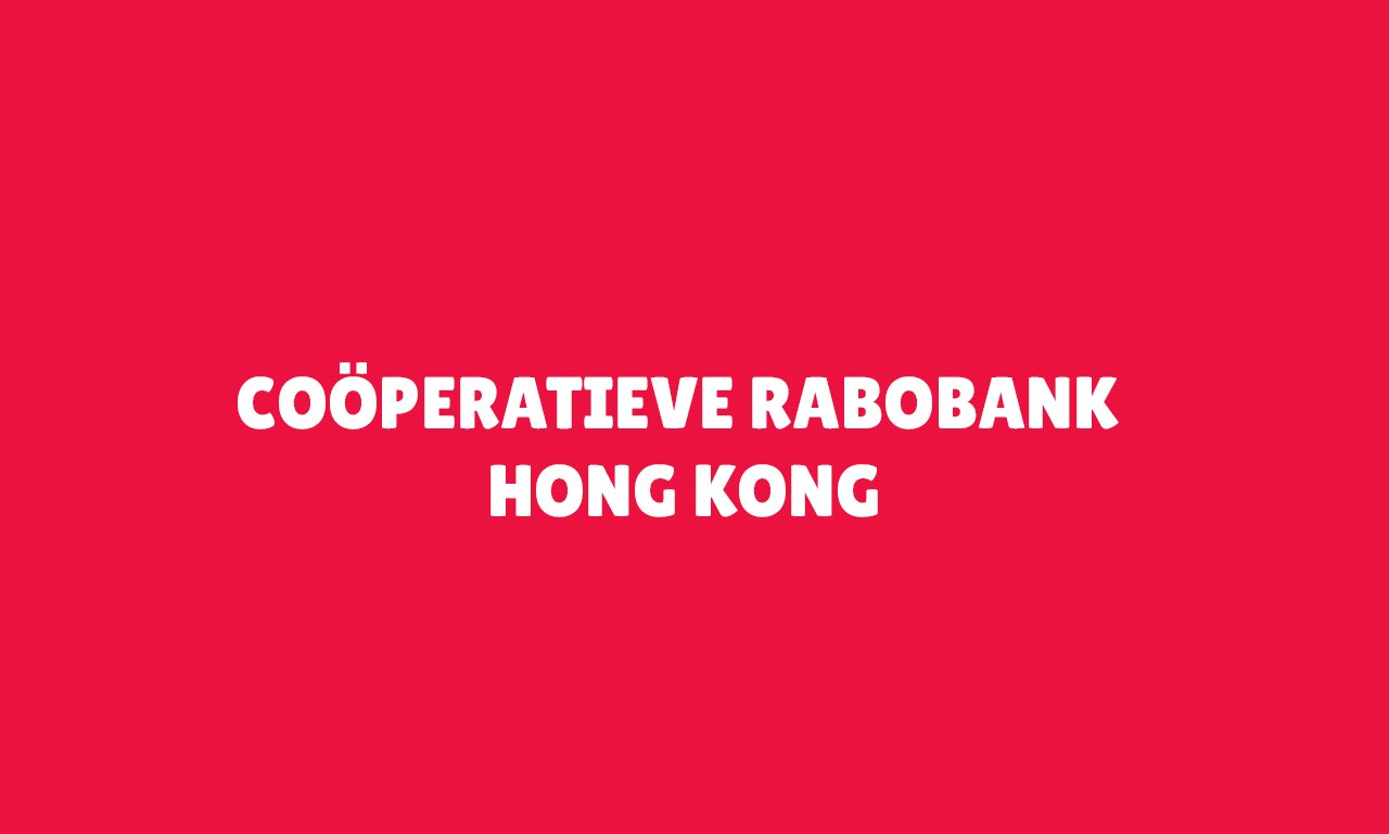 COÖPERATIEVE RABOBANK HONG KONG