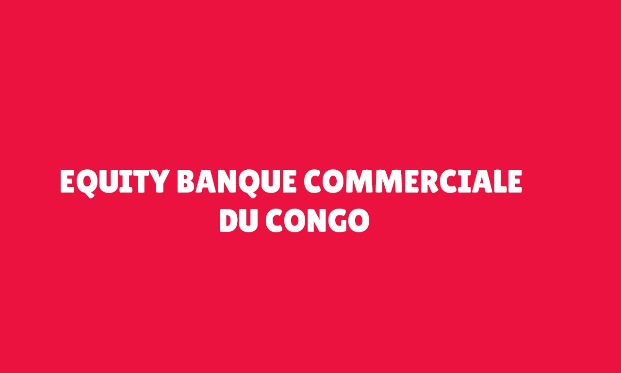 Equity Banque Commerciale du Congo