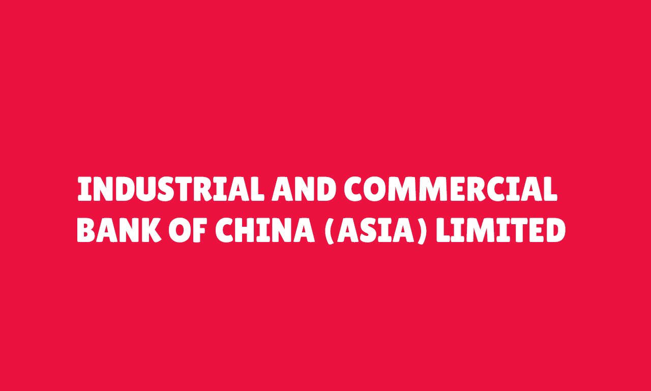 INDUSTRIAL AND COMMERCIAL BANK OF CHINA (ASIA) LIMITED