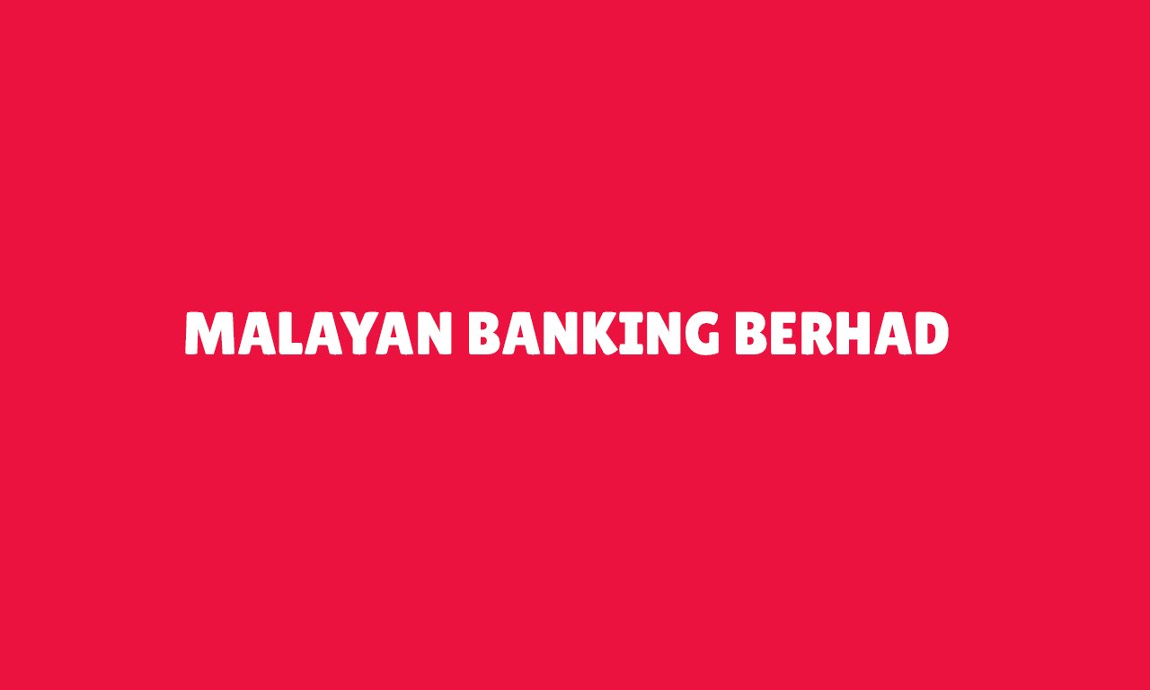 MALAYAN BANKING BERHAD